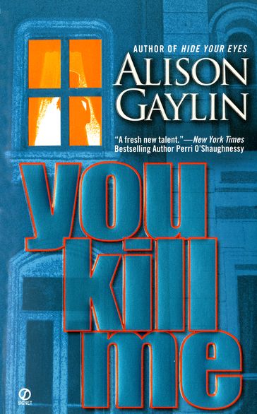 You Kill Me - Alison Gaylin