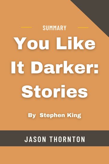 You Like It Darker: Stories By Stephen King - Jason Thornton