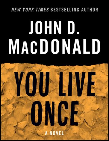 You Live Once - John D. MacDonald