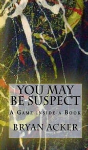 You May Be Suspect: A Game inside a Book
