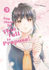 You Must Be This Tall to Propose! 3