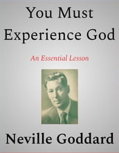 You Must Experience God