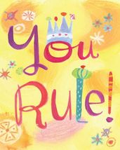 You Rule!