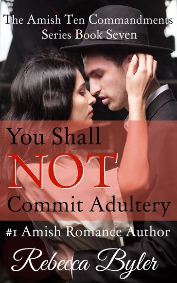 You Shall Not Commit Adultery - Rebecca Byler