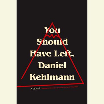 You Should Have Left - Daniel Kehlmann