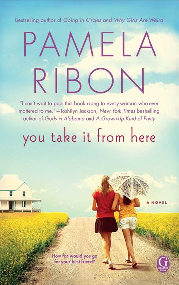 You Take It From Here - Pamela Ribon