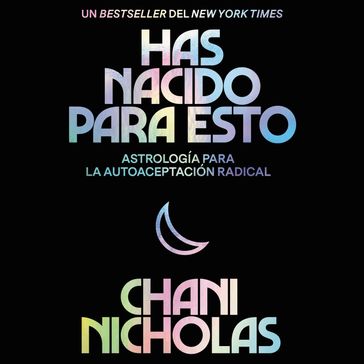You Were Born for This \ Has nacido para esto (Spanish edition) - Chani Nicholas