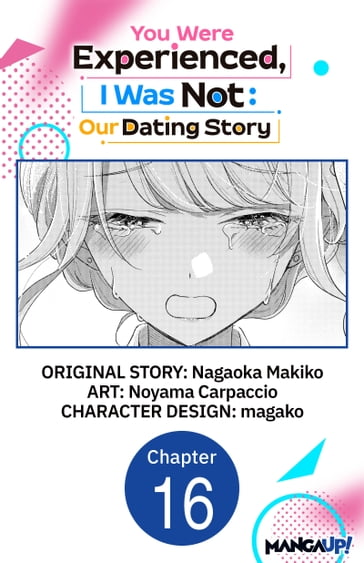 You Were Experienced, I Was Not: Our Dating Story #016 - Nagaoka Makiko - Noyama Carpaccio - magako