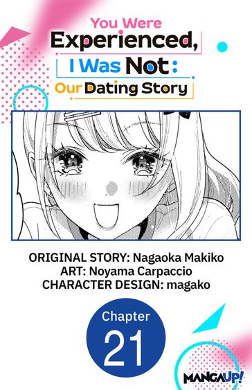 You Were Experienced, I Was Not: Our Dating Story #021 - Nagaoka Makiko - Noyama Carpaccio - magako