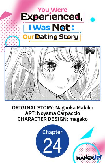 You Were Experienced, I Was Not: Our Dating Story #024 - Nagaoka Makiko - Noyama Carpaccio - magako