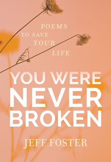 You Were Never Broken - Jeff Foster