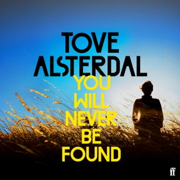 You Will Never Be Found - Tove Alsterdal