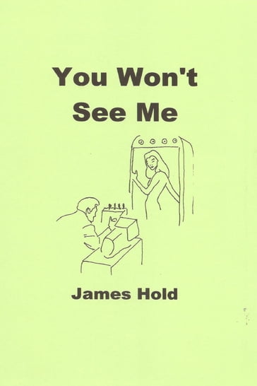 You Won't See Me - James Hold