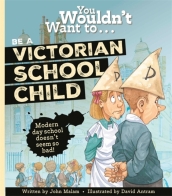 You Wouldn t Want To Be A Victorian Schoolchild!