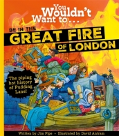 You Wouldn t Want To Be In The Great Fire Of London!