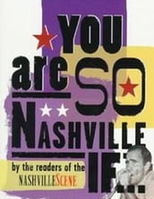 You are So Nashville Ifâ€