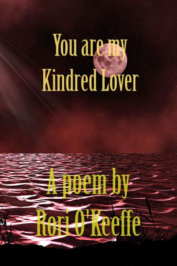 You are my Kindred Lover - Rori O