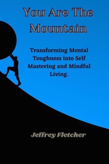 You are the mountain - Jeffrey Fletcher