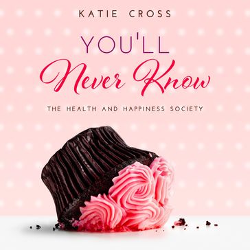 You'll Never Know - Katie Cross