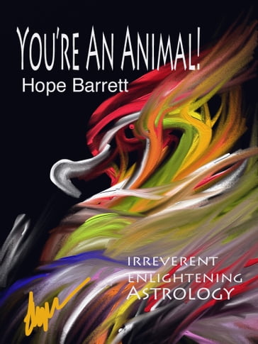 You're An Animal! - Hope Barrett