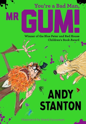 You're a Bad Man, Mr. Gum! (Mr Gum) - Andy Stanton