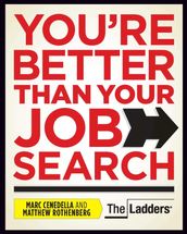 You re Better Than Your Job Search