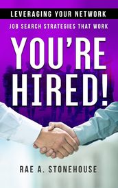 You re Hired! Leveraging Your Network