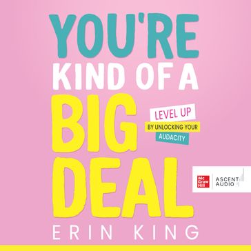 You're Kind of a Big Deal - Erin King