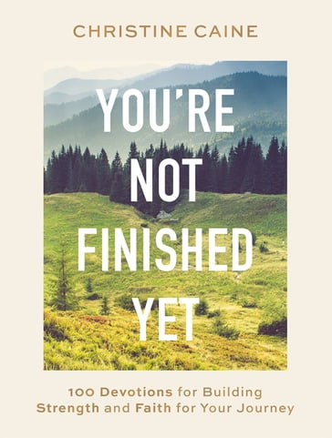 You're Not Finished Yet - Christine Caine