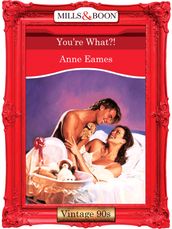 You re What?! (Mills & Boon Vintage Desire)