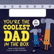 You re the Coolest Dad in the Box