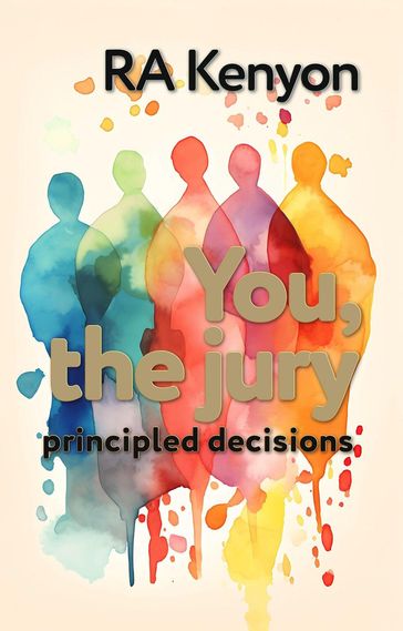 You, the Jury: principled decisions - cookiejar