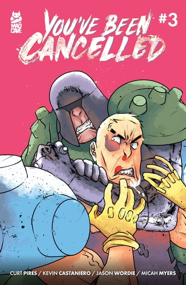 You've Been Cancelled #3 - Curt Pires - Jason Wordie