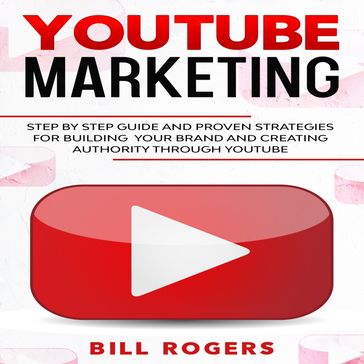 YouTube Marketing - Bill Rogers