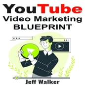 YouTube Video Marketing Blueprint