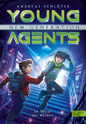 Young Agents New Generation (Band 3) Im Visier der Hacker