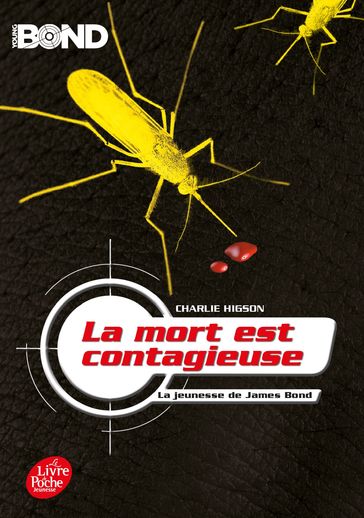 Young Bond - La mort est contagieuse - Charles Higson