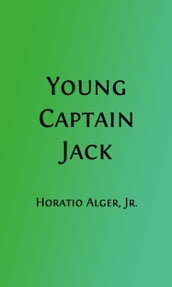 Young Captain Jack (Illustrated)