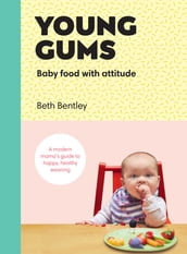 Young Gums: Baby Food with Attitude