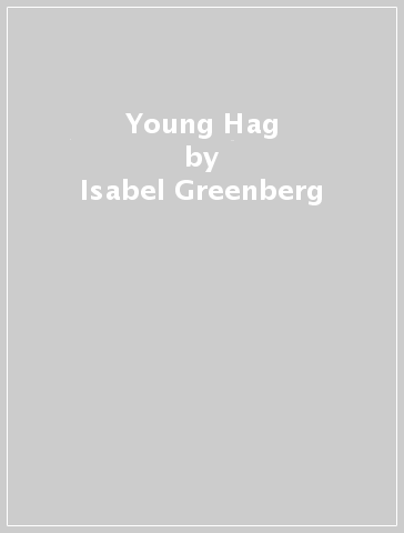 Young Hag - Isabel Greenberg
