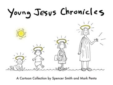 Young Jesus Chronicles - Spencer Smith - Mark Penta