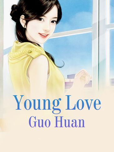 Young Love - Fancy Novel - Guo Huan