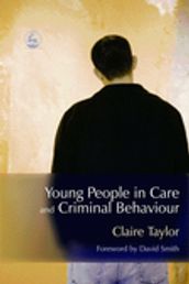 Young People in Care and Criminal Behaviour