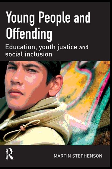 Young People and Offending - Martin Stephenson
