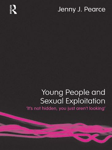 Young People and Sexual Exploitation - Jenny J. Pearce