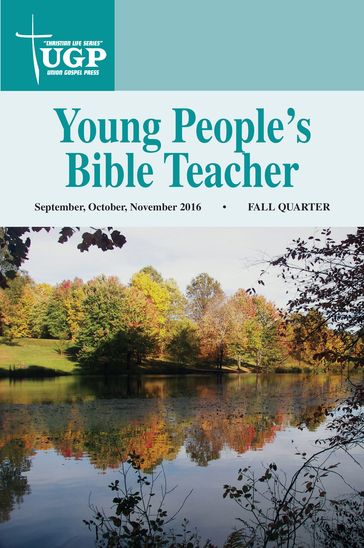 Young People's Bible Teacher - Union Gospel Press