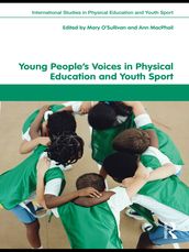 Young People s Voices in Physical Education and Youth Sport