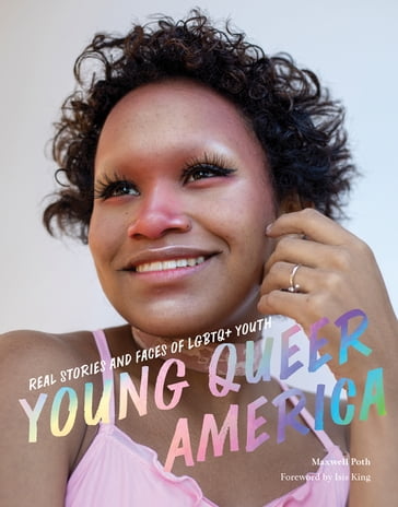 Young Queer America - Maxwell Poth