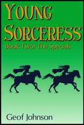 Young Sorceress Book 2: The Specials