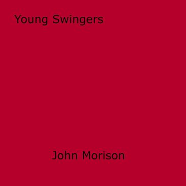 Young Swingers - John Morison